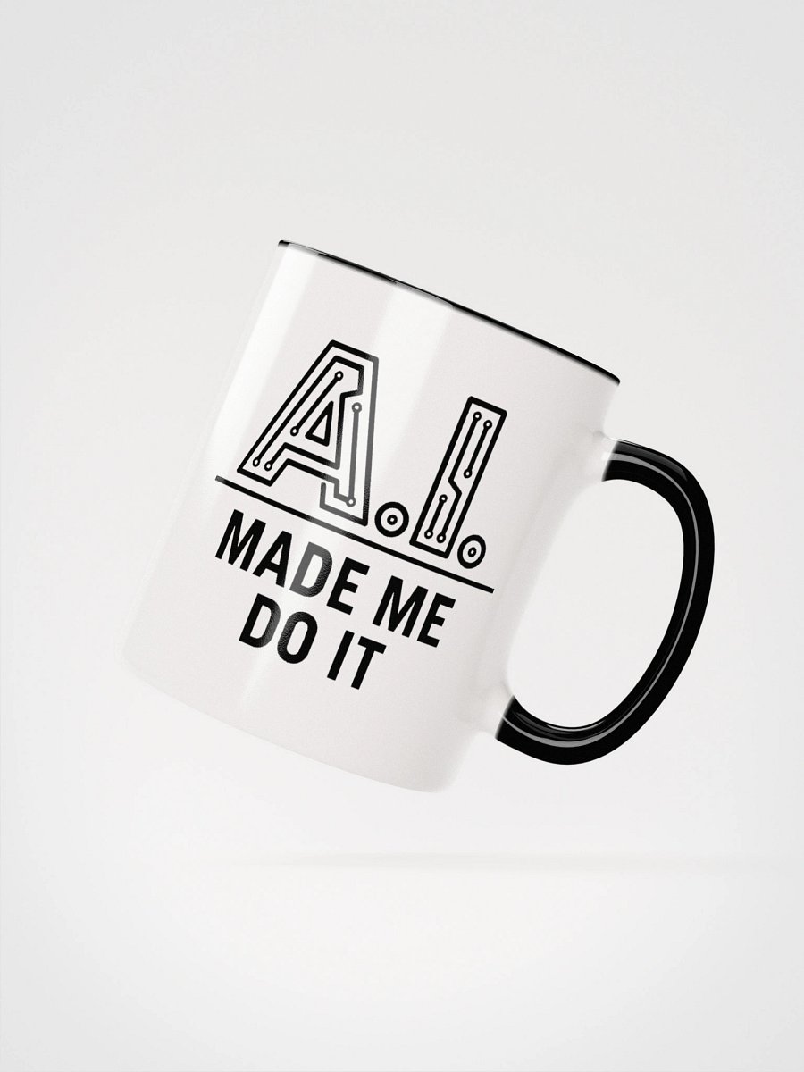 AI Made Me Do It - AI Coffee Cup product image (2)