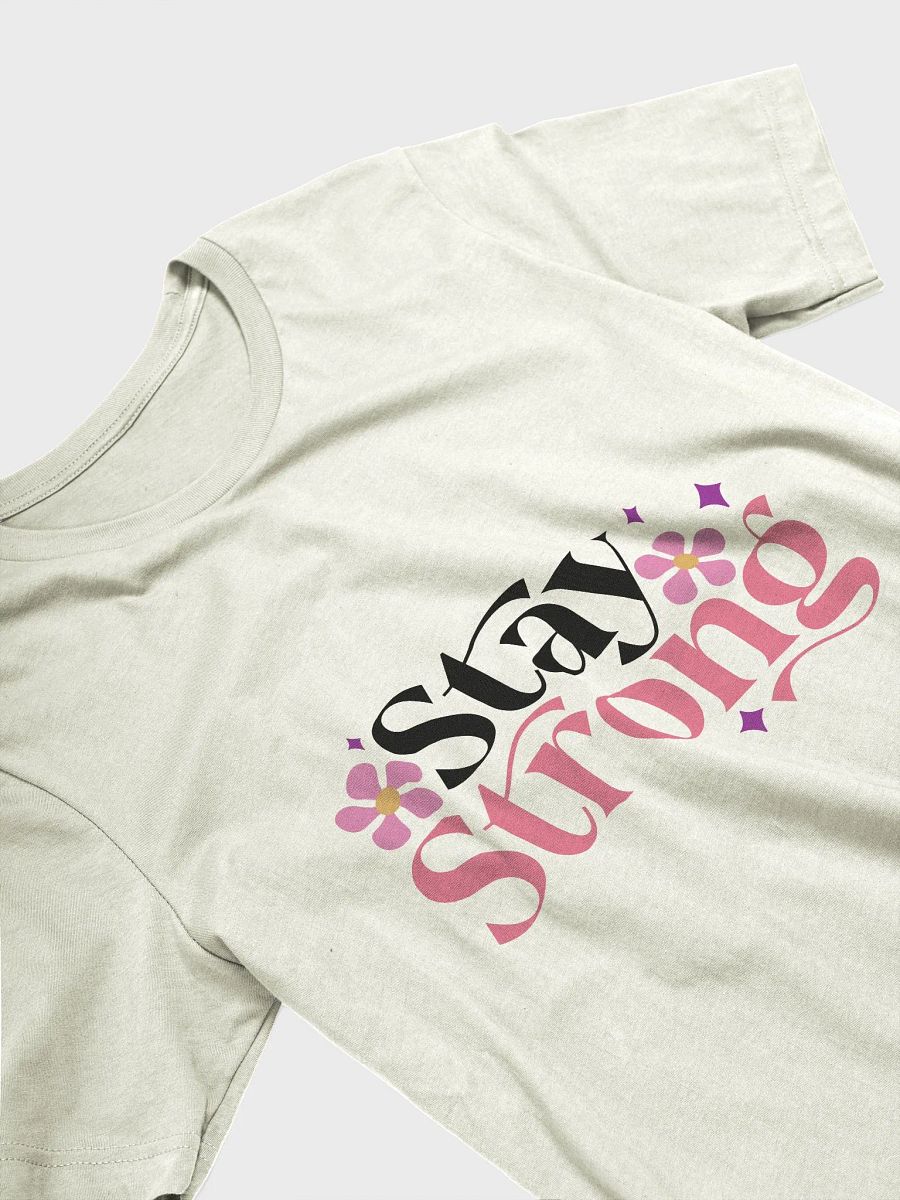 Stay Strong T-Shirt product image (3)