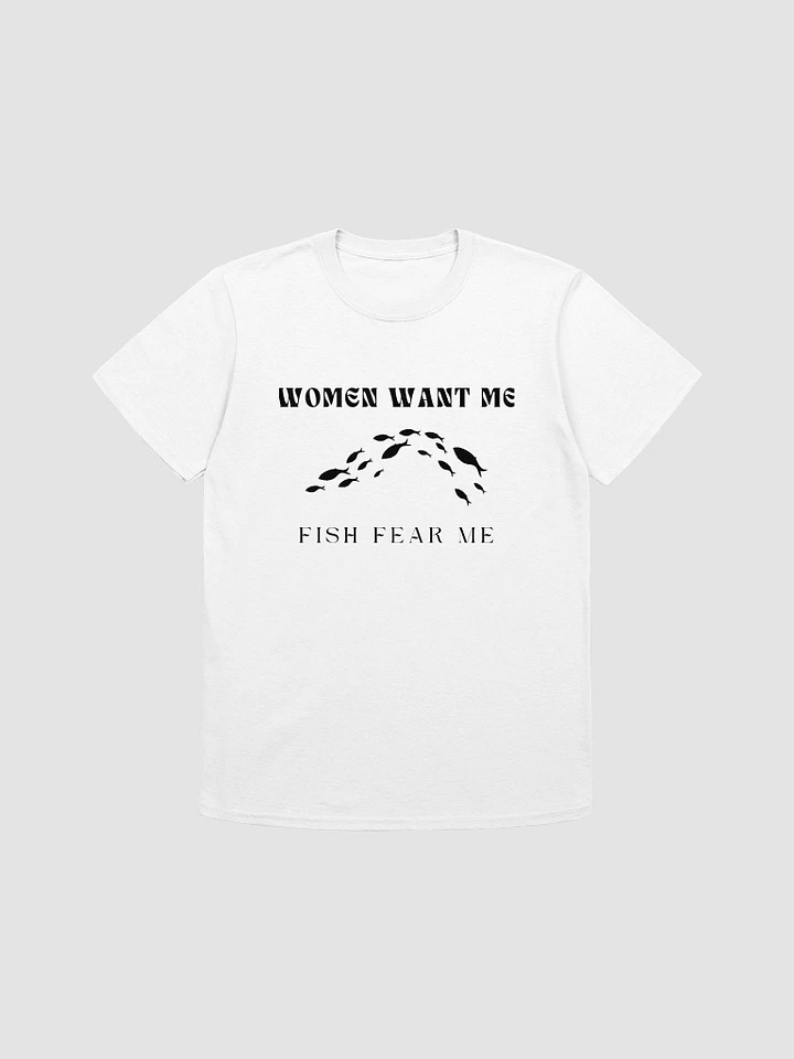 Women Want Me Fish Fear Me Unisex T-Shirt V20 product image (7)