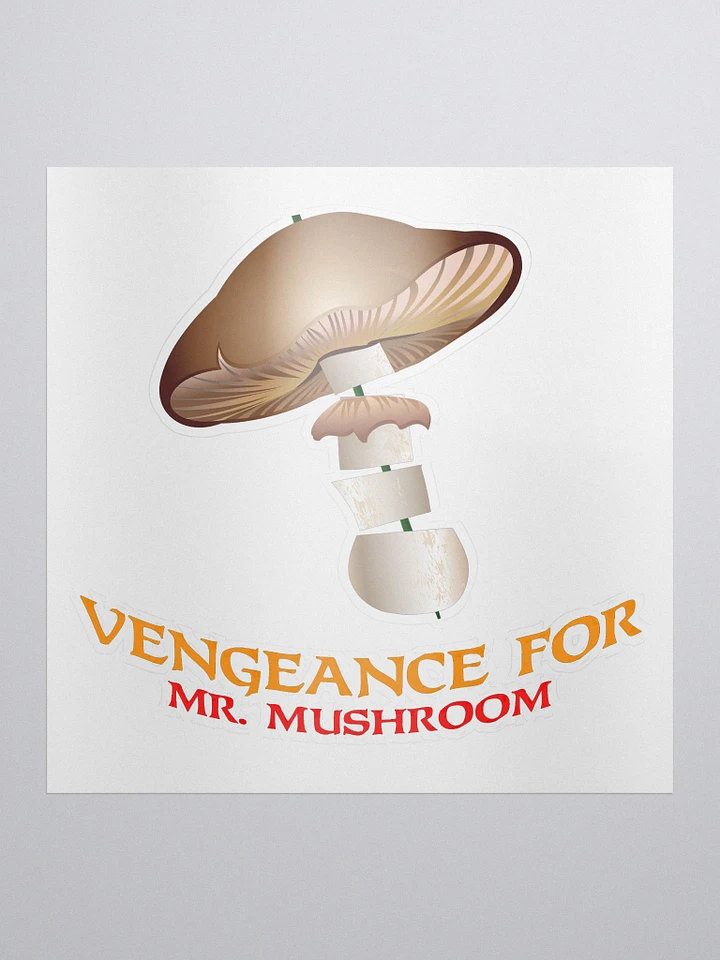 Vengeance for Mr Mushroom Sticker product image (1)