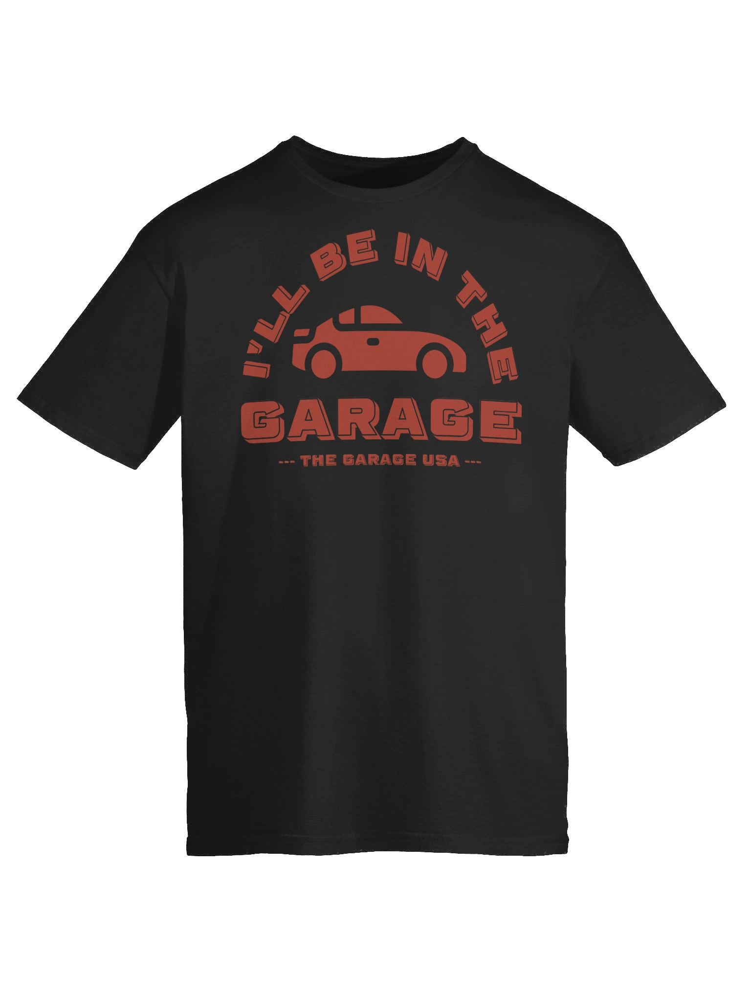 I'll Be In the Garage T-Shirt (unisex) product image (44)