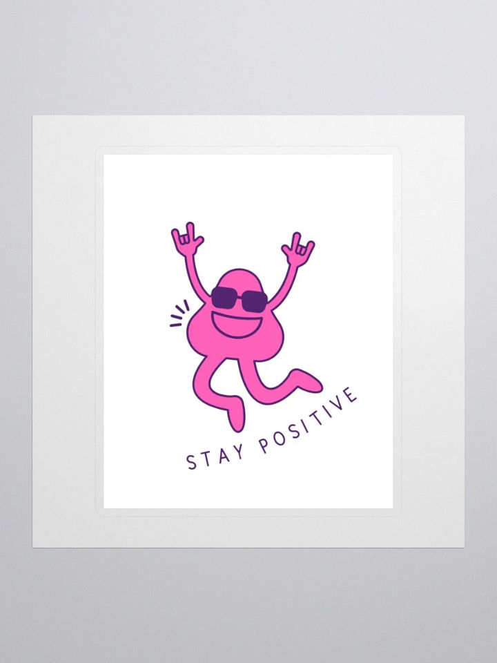 Stay Positive - Sticker product image (1)