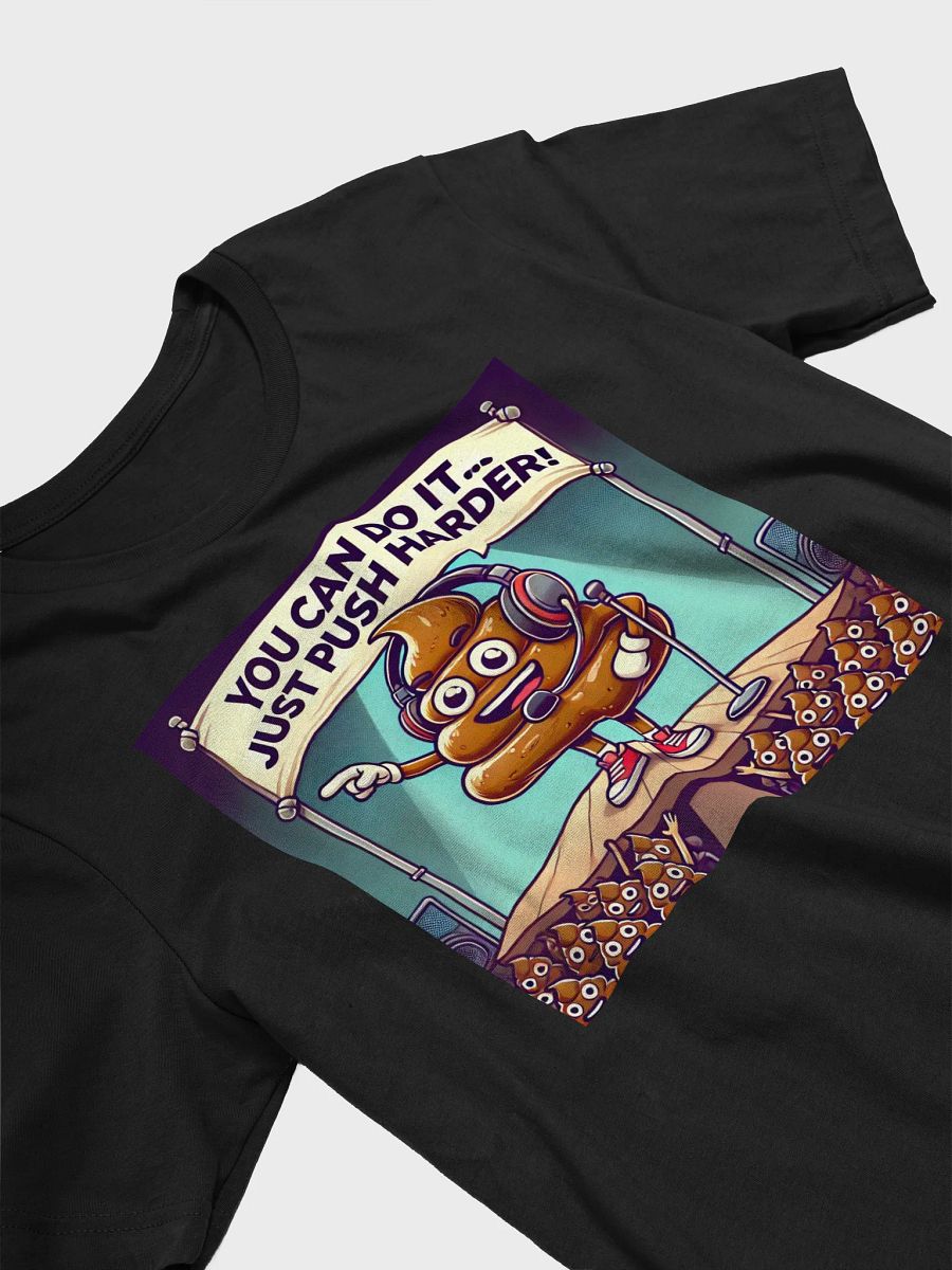 Just Push Harder Poop Tee product image (3)