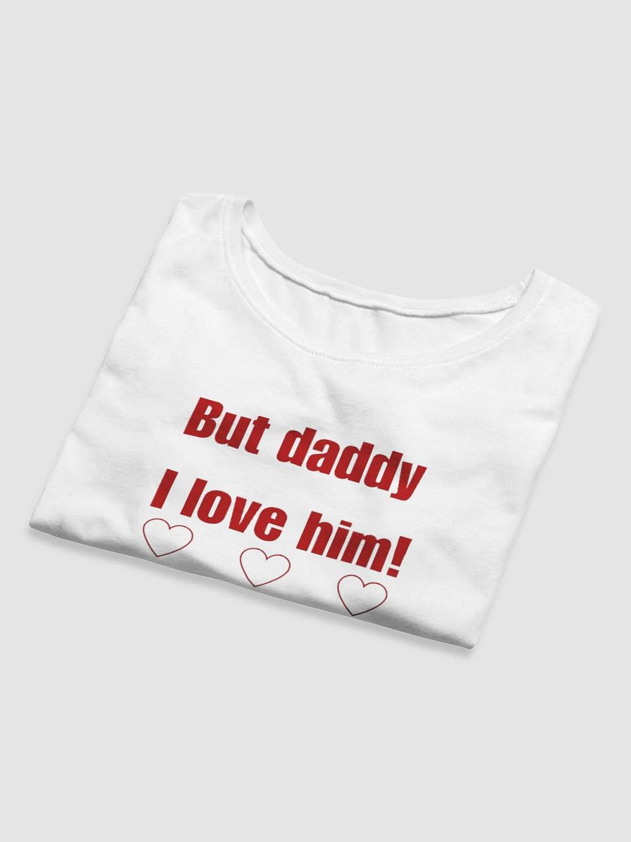 But daddy I love him baby tee product image (8)