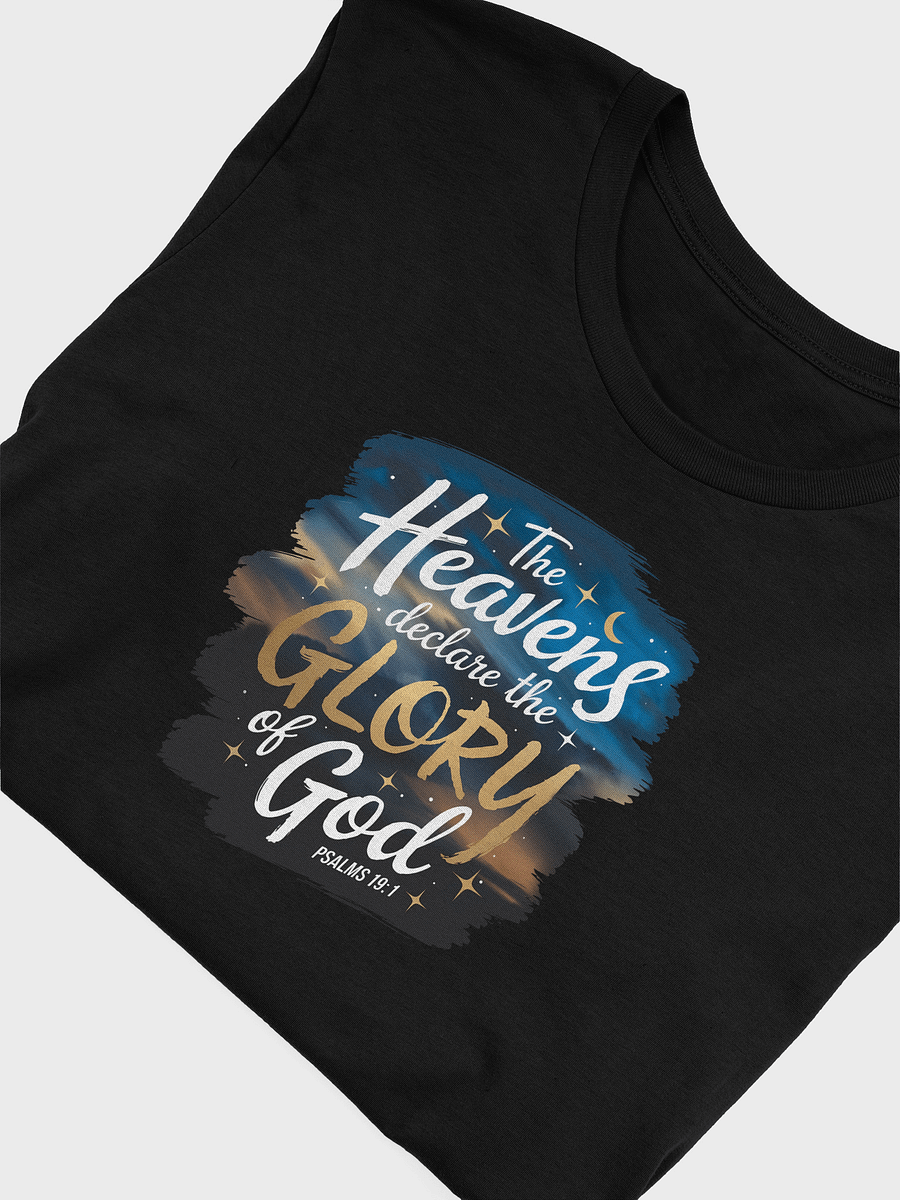 The heavens declare the glory of God tee unisex product image (29)