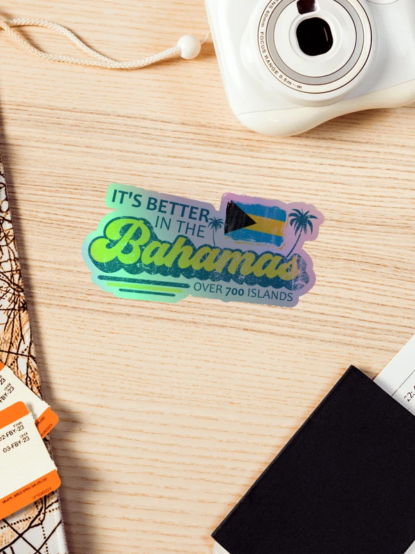 Bahamas Sticker Holographic : It's Better In The Bahamas : Bahamas Flag product image (1)