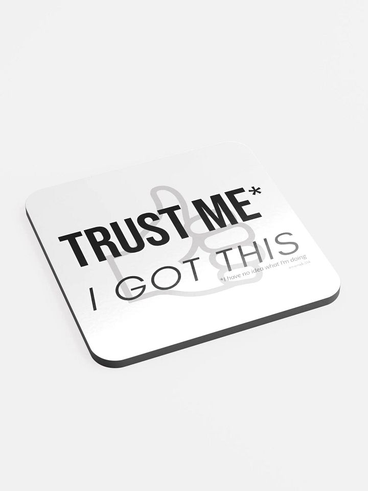 I Got This Coaster product image (2)