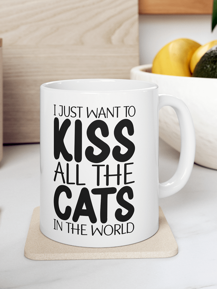 I Just Want To Kiss All The Cats In The World product image (1)