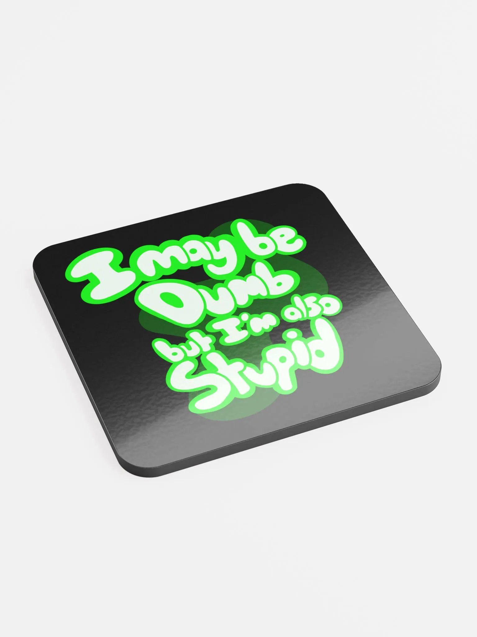 Dumb Kitty Stupid Kitty (Coaster) product image (1)