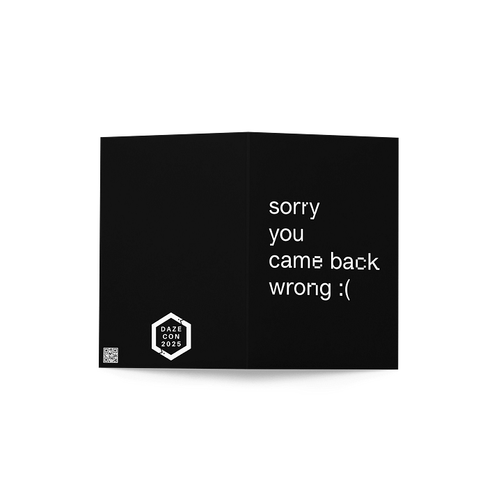 "sorry you came back wrong" Greeting Card product image (2)