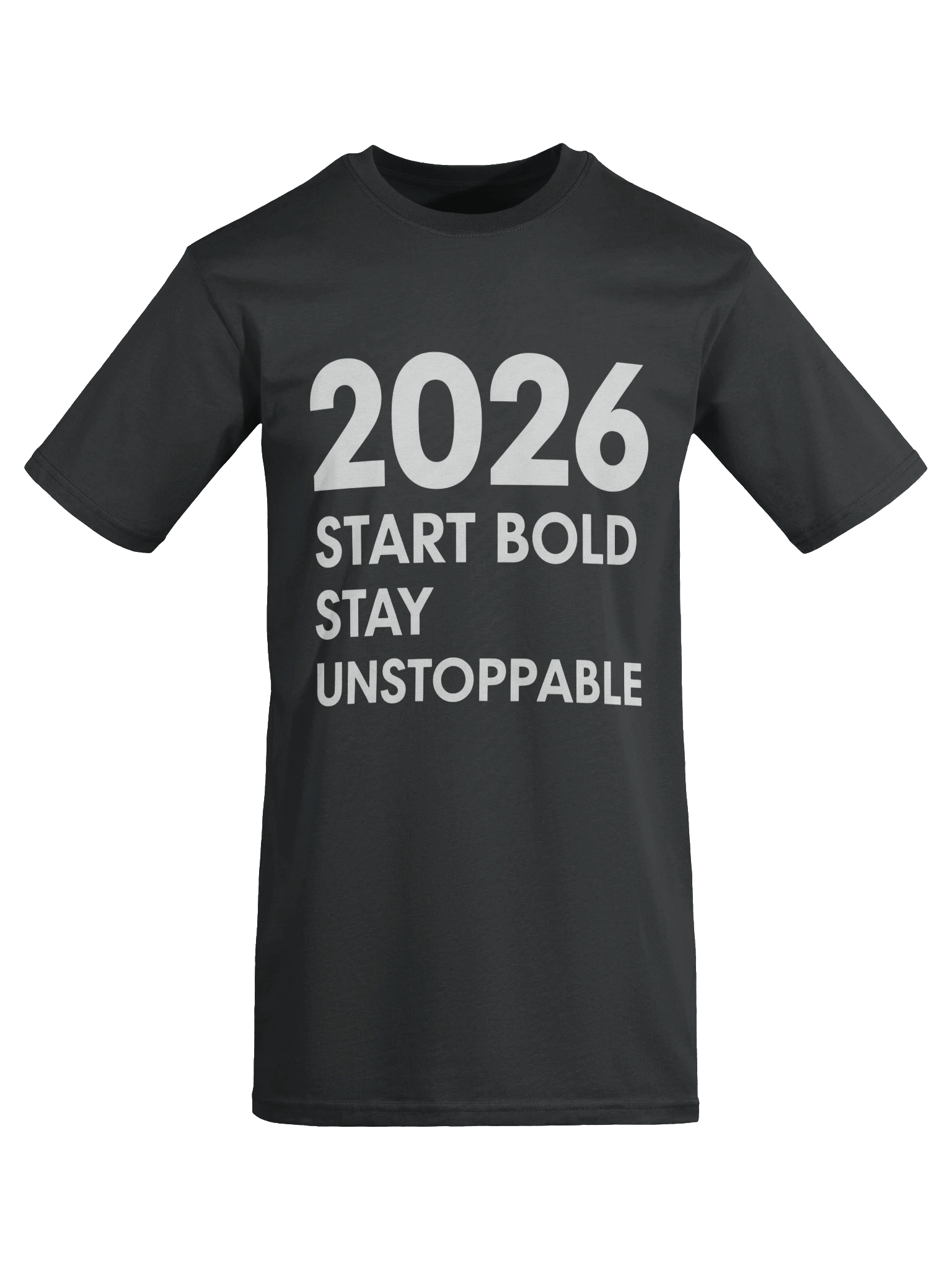 2026 Start Bold Stay Unstoppable T-Shirt – Men Motivational Power Tee product image (7)