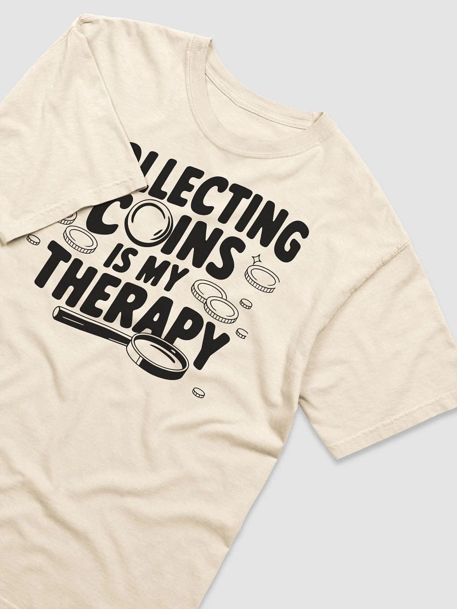 Collecting Coins Is My Therapy Tee product image (3)