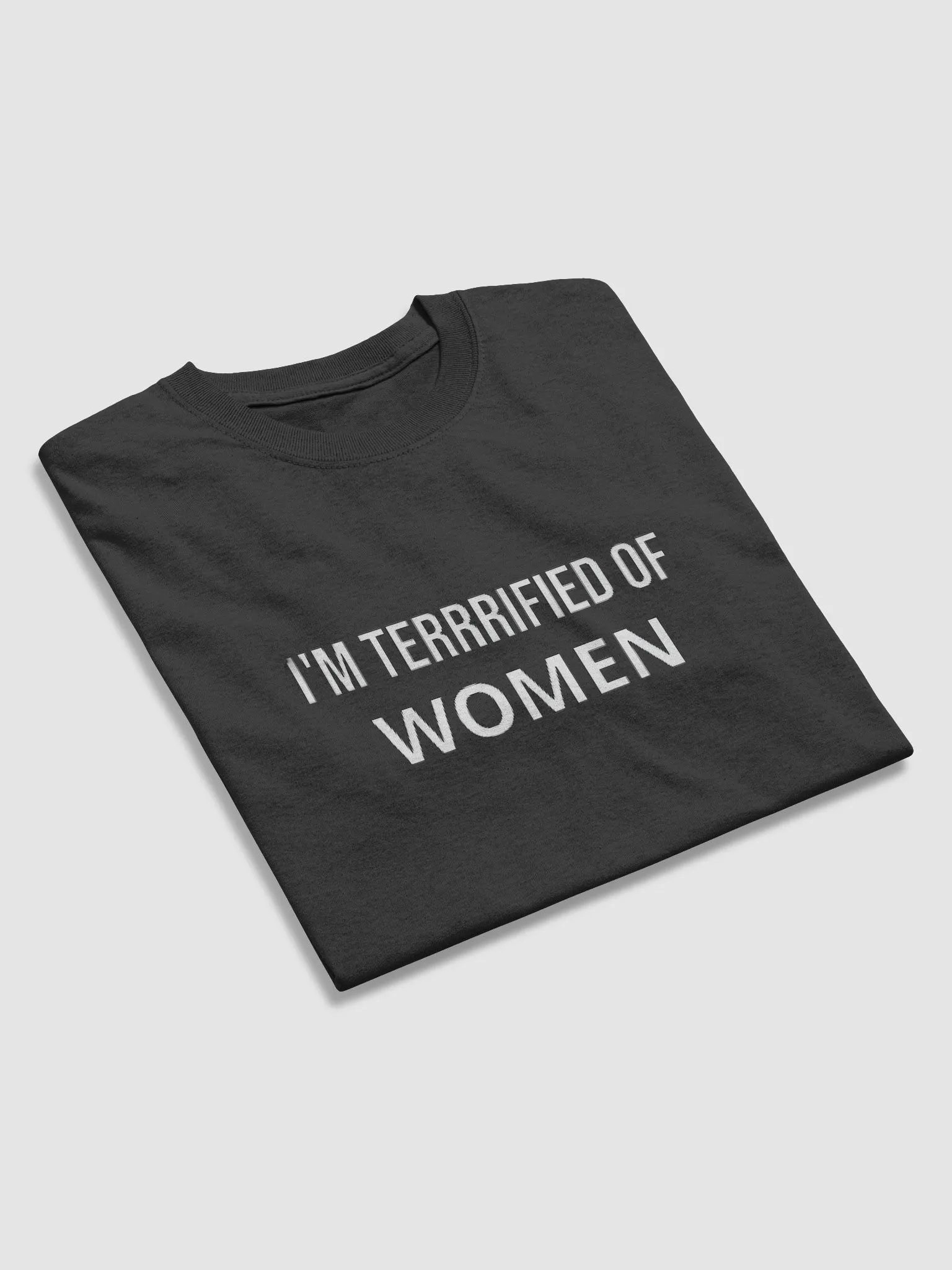 I’m Terrified of Women T-shirt product image (4)