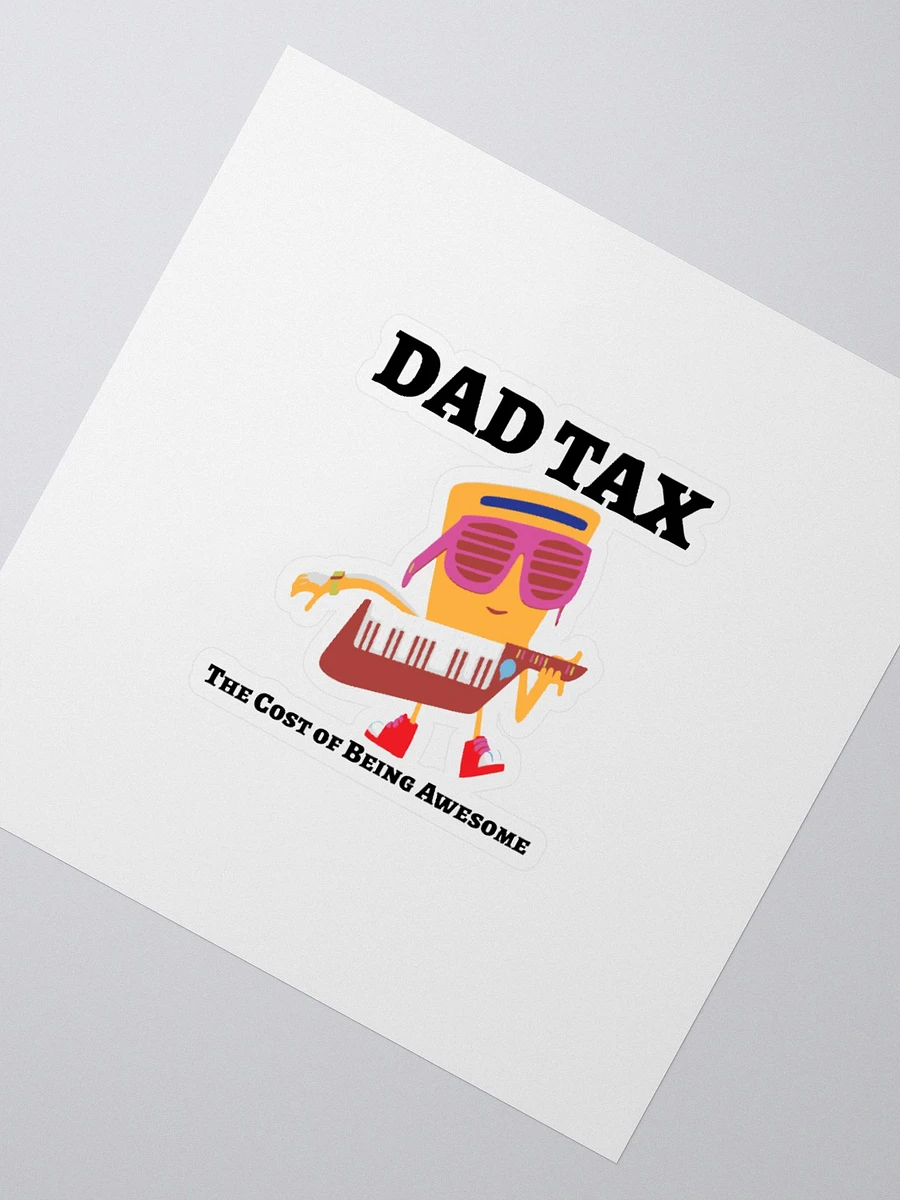 DAD TAX The Cost of Being Awesome. product image (6)