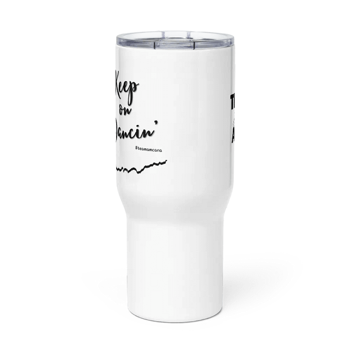 Keep Dancin' - Travel Tumbler product image (2)