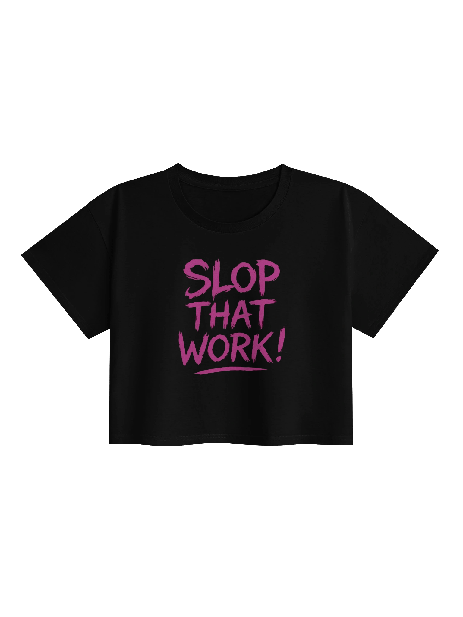 SLOP THAT WORK! Crop Top product image (1)