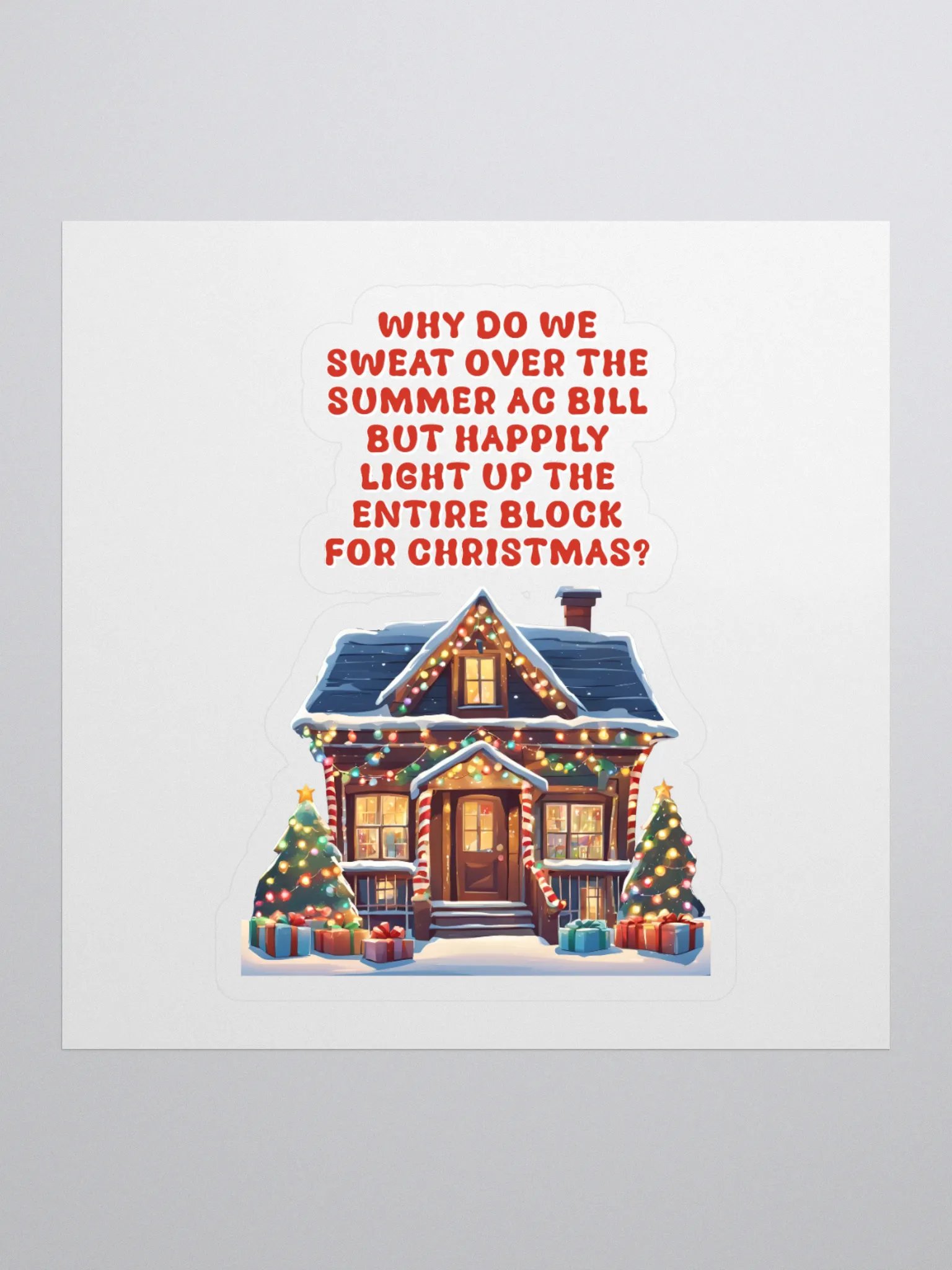 Light Up The Entire Block For Christmas Sticker product image (1)