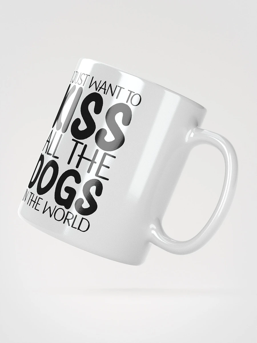 I Just Want To Kiss All The Dogs In The World product image (3)