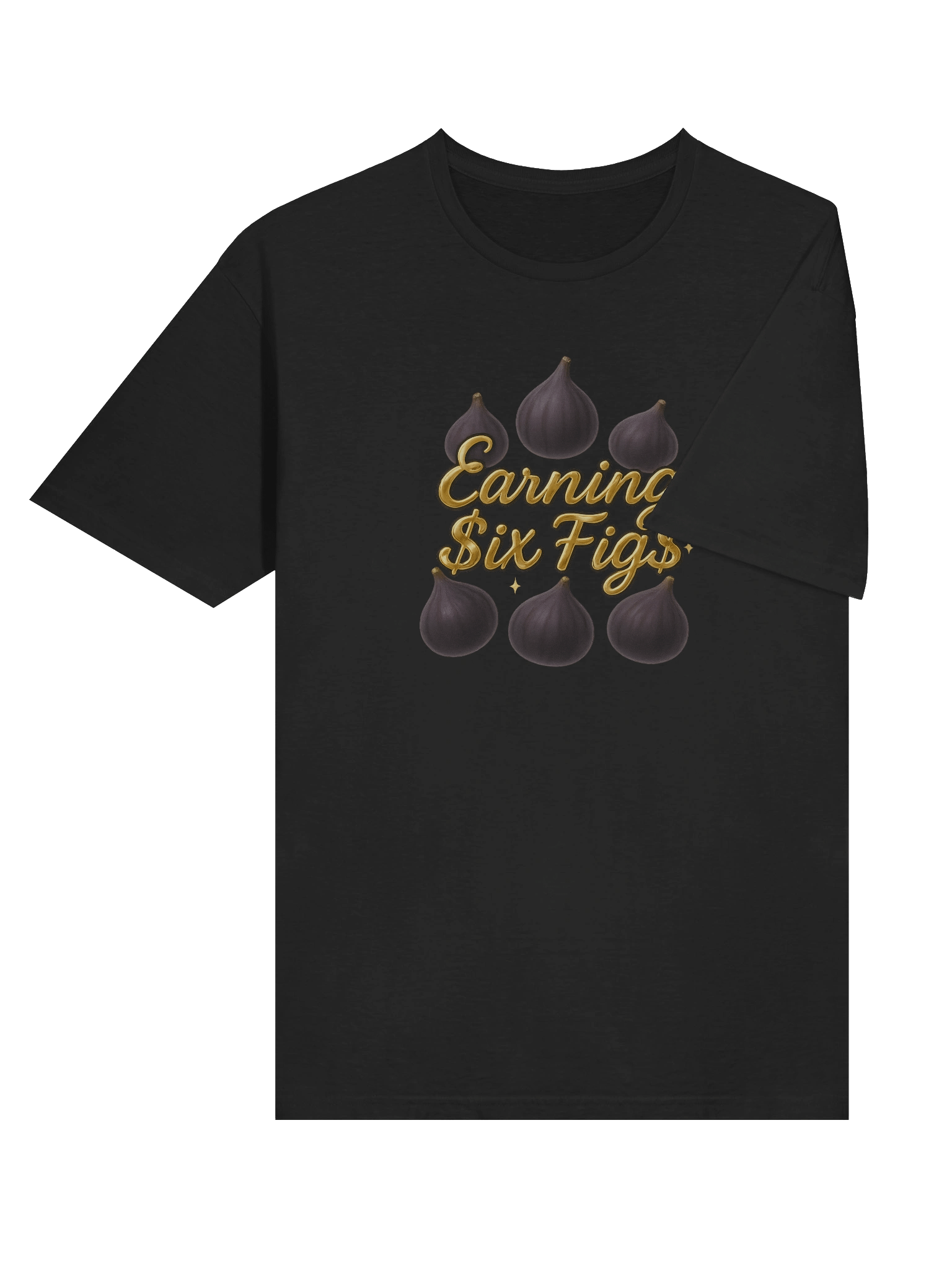 Earning Six Figs (gold) - Unisex T-Shirt product image (6)