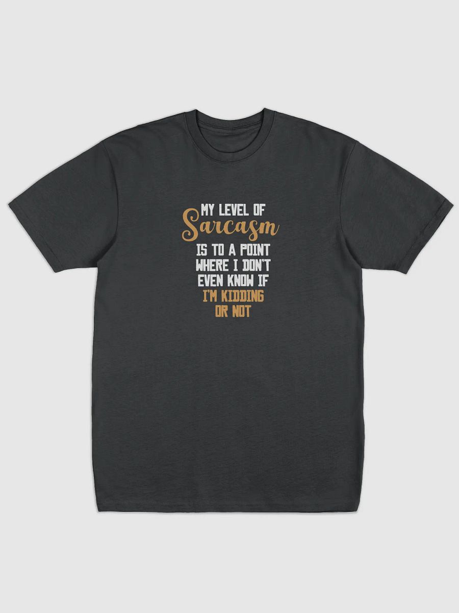 My Level of Sarcasam. product image (1)