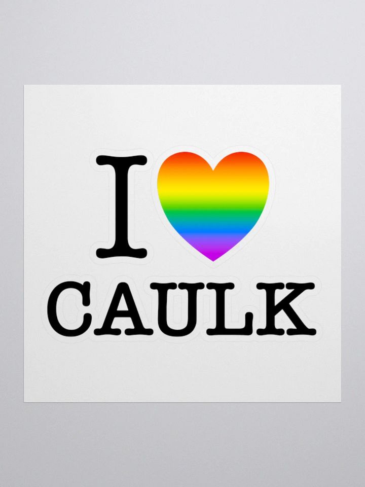 I LOVE CAULK Rainbow / Sticker product image (2)