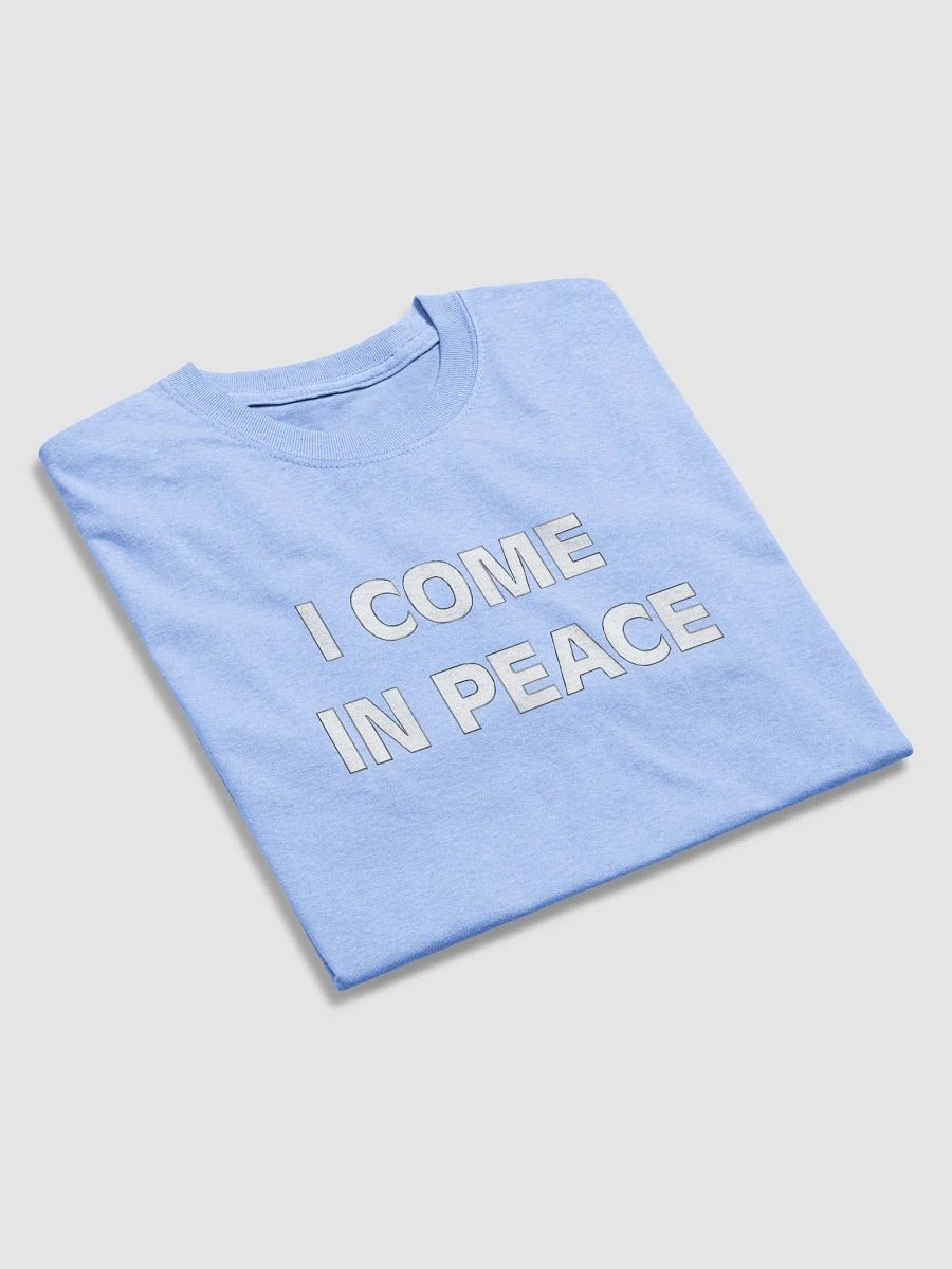 "I Come In Peace T-Shirt – Spread Peace and Positivity" product image (3)
