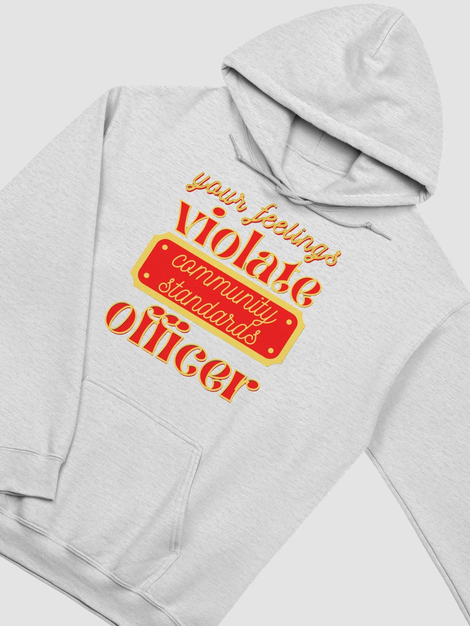 YOUR FEELINGS VIOLATE COMMUNITY STANDARDS OFFICER product image (33)