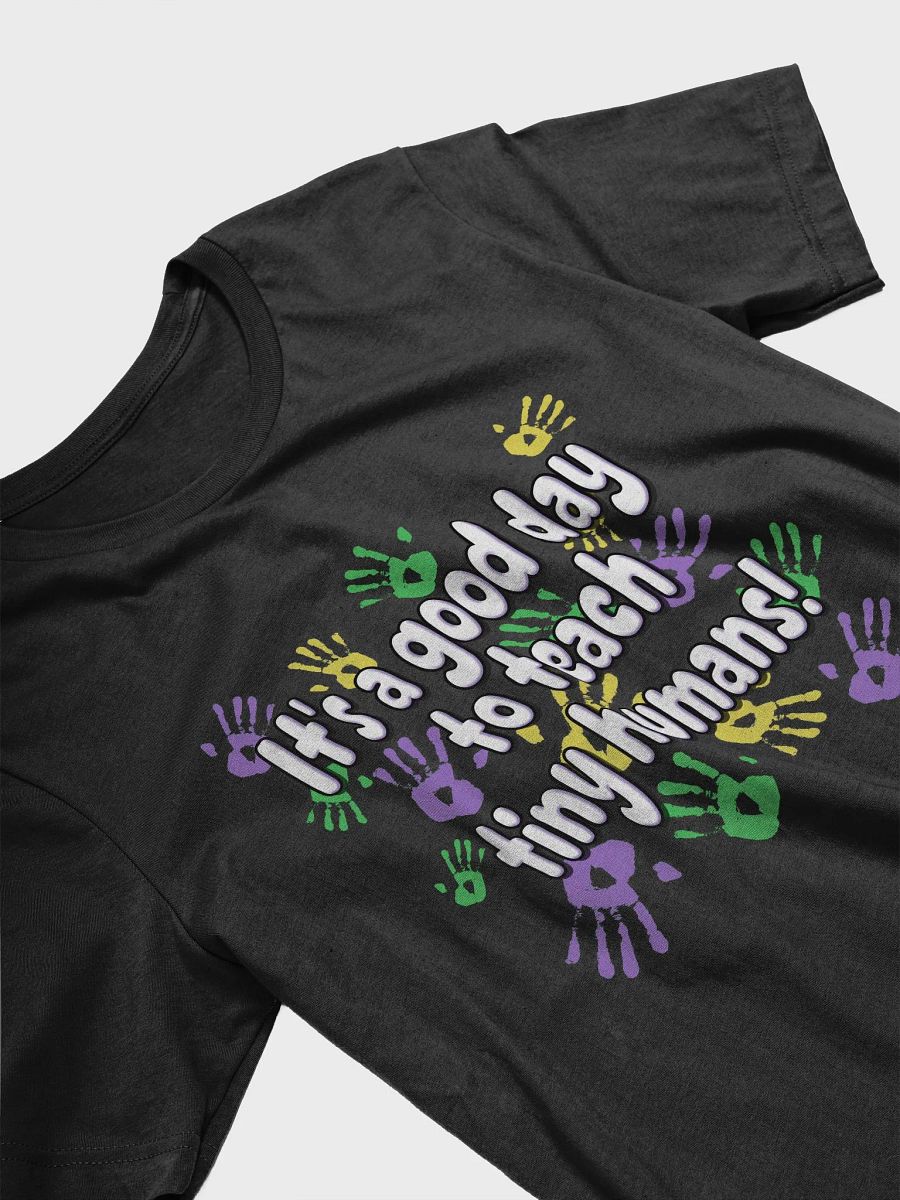 Teaching Tiny Humans T-Shirt product image (4)