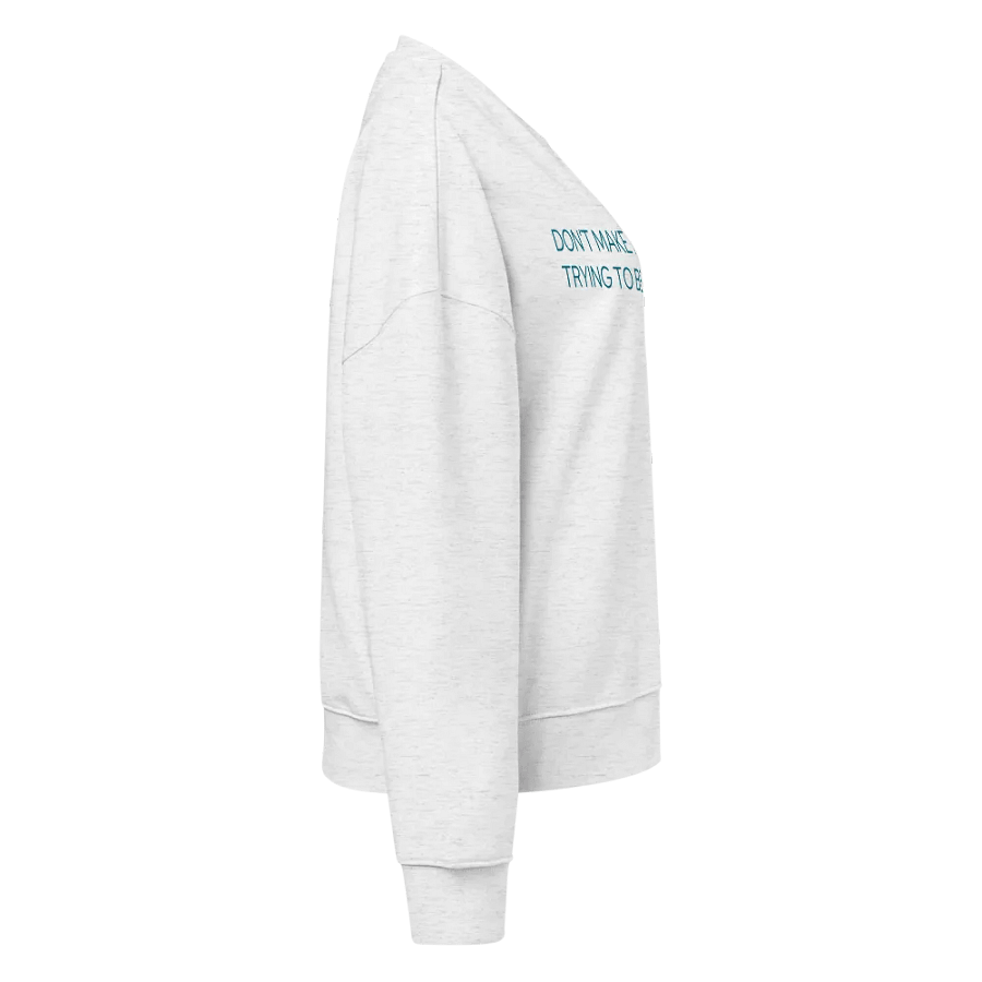 Don’t Make Me Regret - Sweatshirt product image (4)