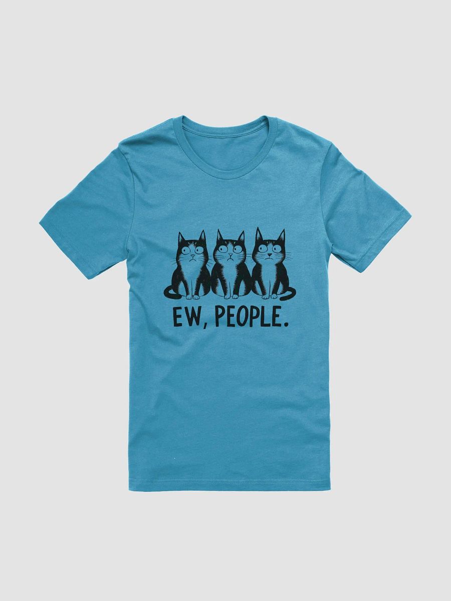 Ew, People. - Funny Anti-Social Cat T-Shirt product image (1)