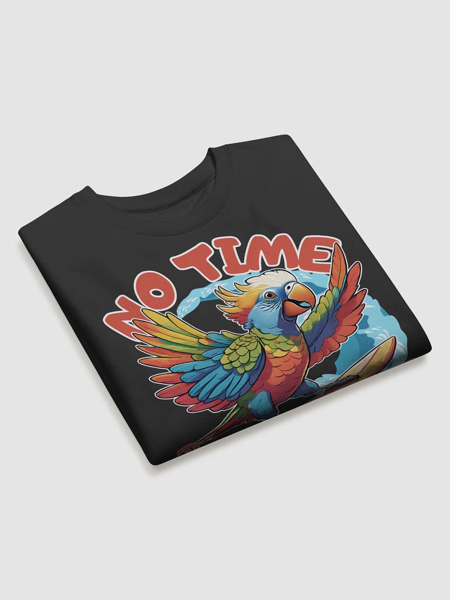 No Time For Getting Old Funny Parrot Surfing Sweatshirt product image (3)