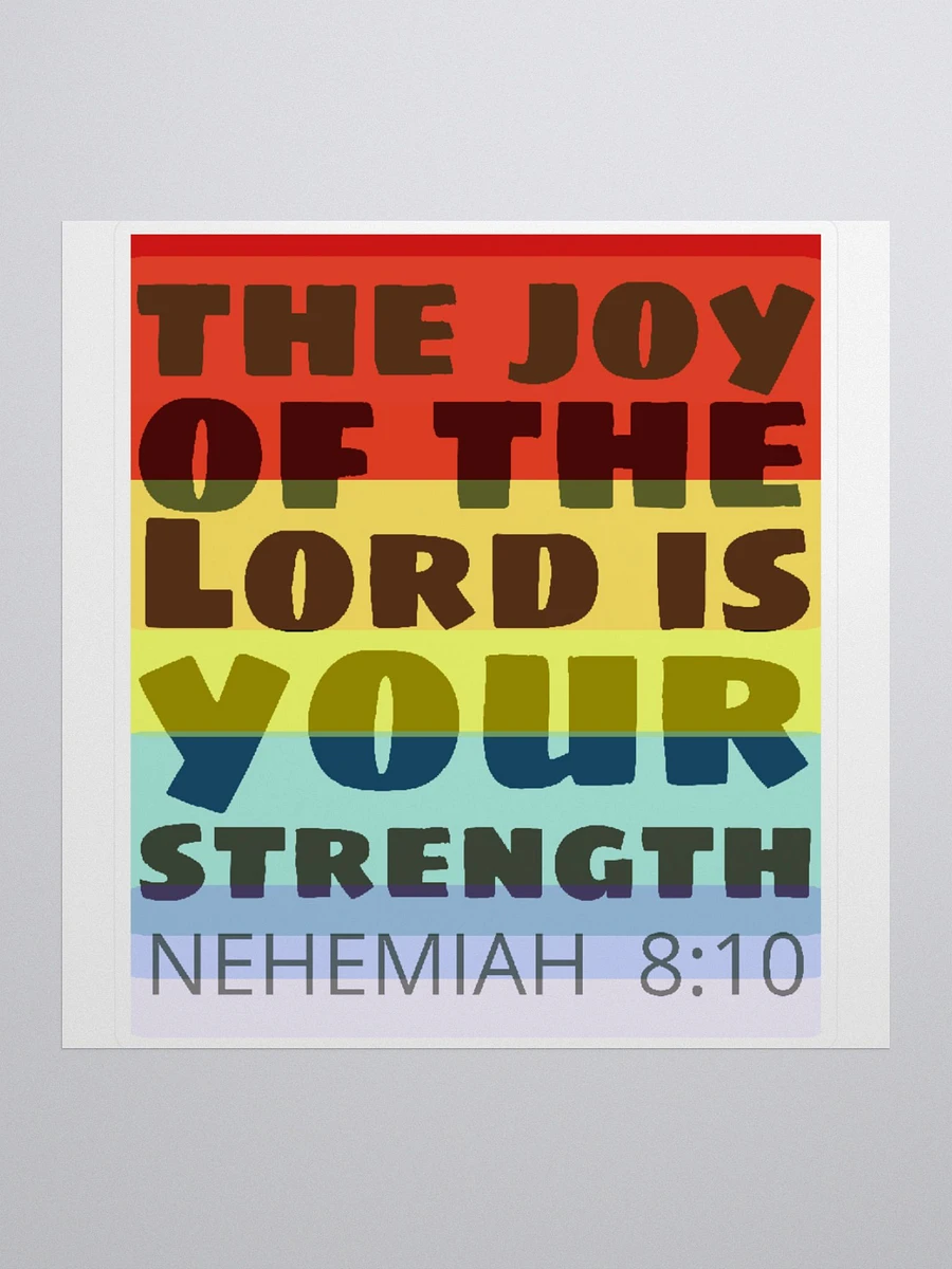 The Joy Of The Lord Is Your Strength- Nehemiah 8-10- Rainbow Sticker product image (2)