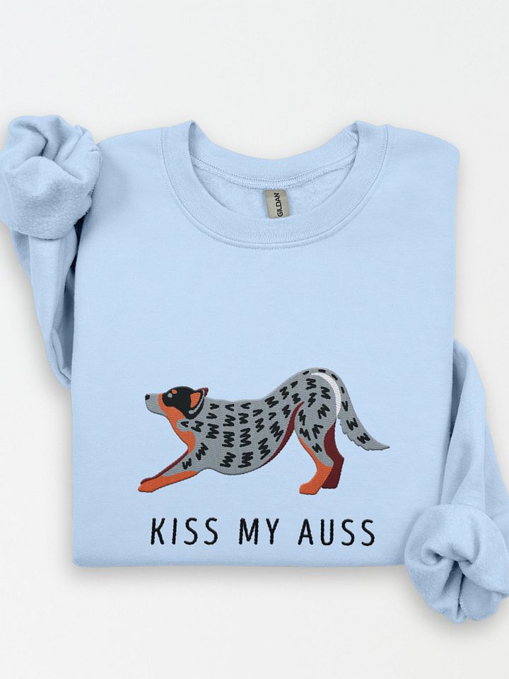 Kiss My Auss Sweatshirt (Embroidered) of an Australian Cattle Dog(Blue Heeler) product image (1)
