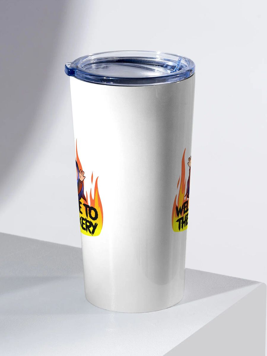 Welcome to the fuckery Tumbler product image (2)