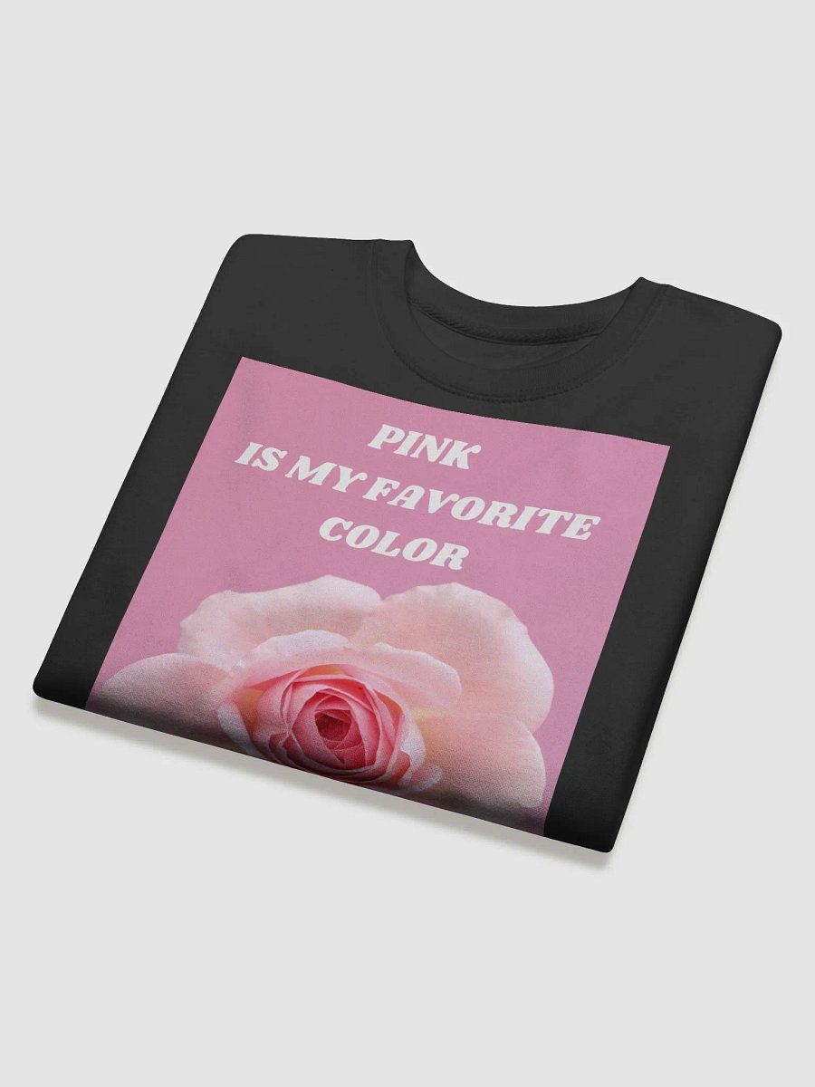 Pink Is My Favorite Color ( sweat-shirt ) product image (4)
