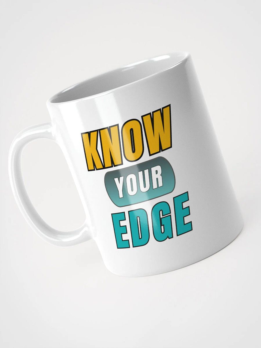 KNOW YOUR EDGE Ceramic Mug 11oz or 15oz product image (3)