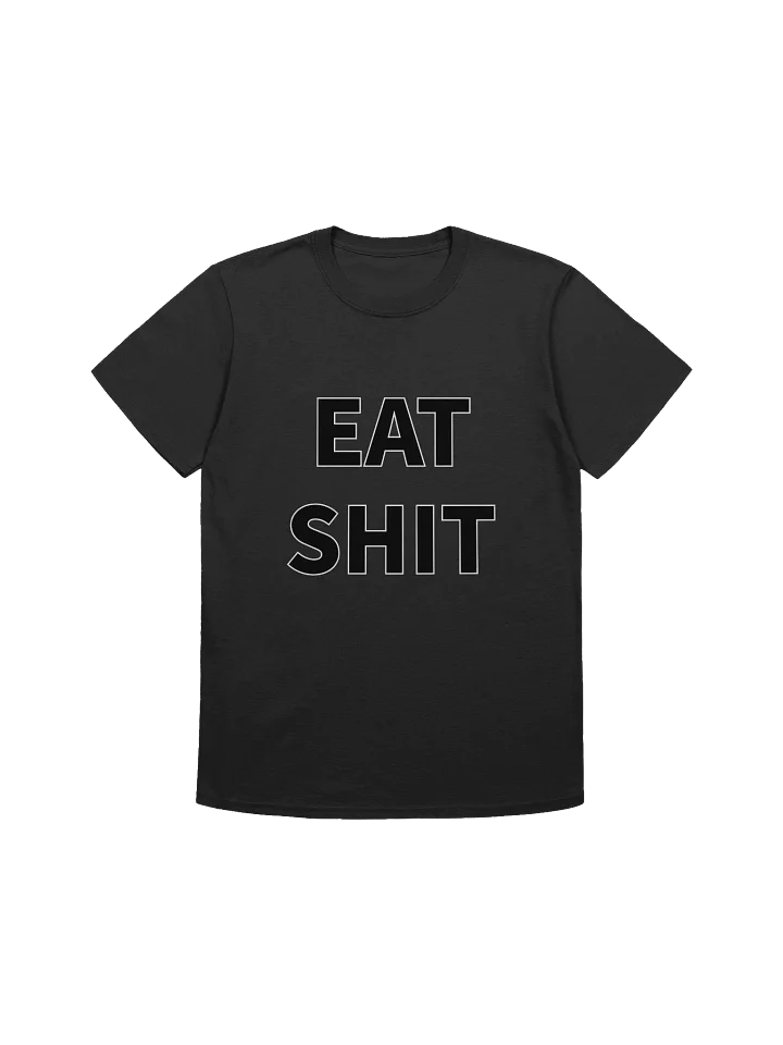 Eat Shit T-Shirt product image (1)
