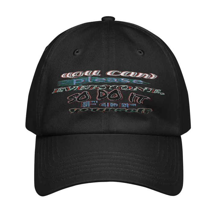You Cant Please Everyone, So Do It For Yourself - Embroidered - Dad Hat product image (1)