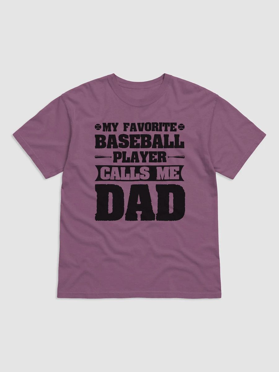 My Favorite Baseball Player Calls Me Dad product image (1)