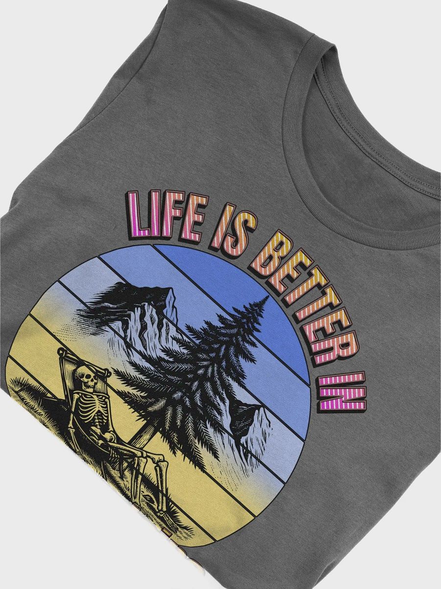 Life Is Better In The Mountains Skeleton T-Shirt product image (3)