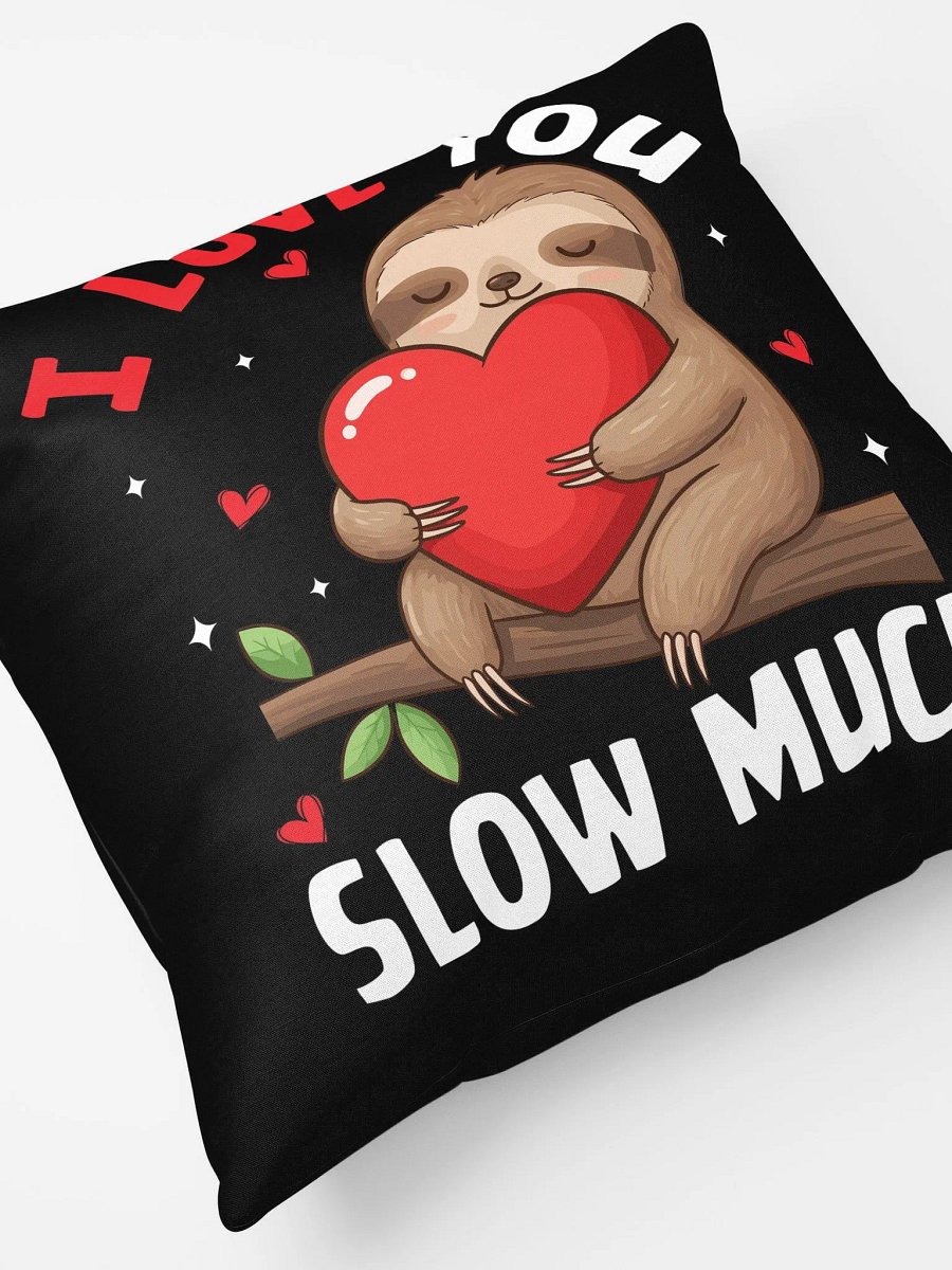 "I Love You Slow Much" Cute Black Pillow product image (5)