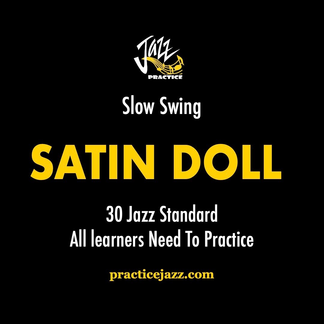 Satin Doll - Slow Swing | Jazz Backing Track | Solo & Comping & Chord Practice product image (1)
