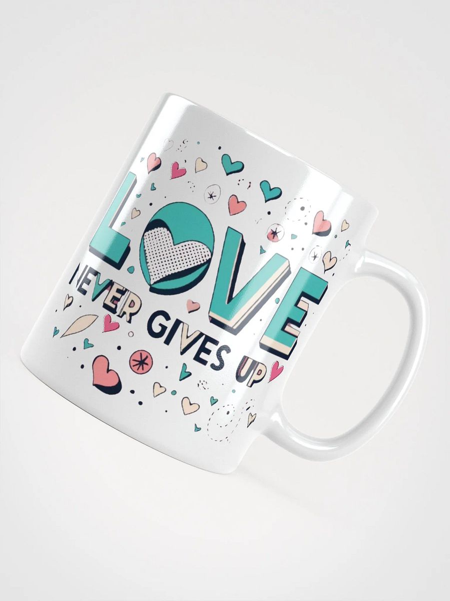 'Love Never Gives Up' Ceramic Mug product image (4)