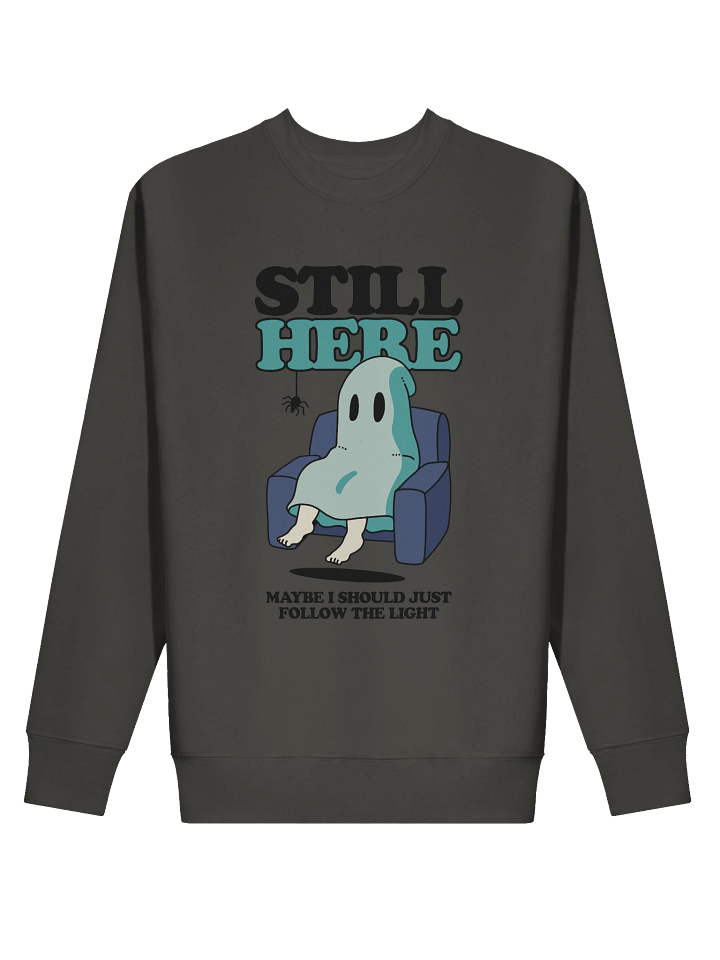 Still Here Ghostly Premium Sweatshirt product image (12)