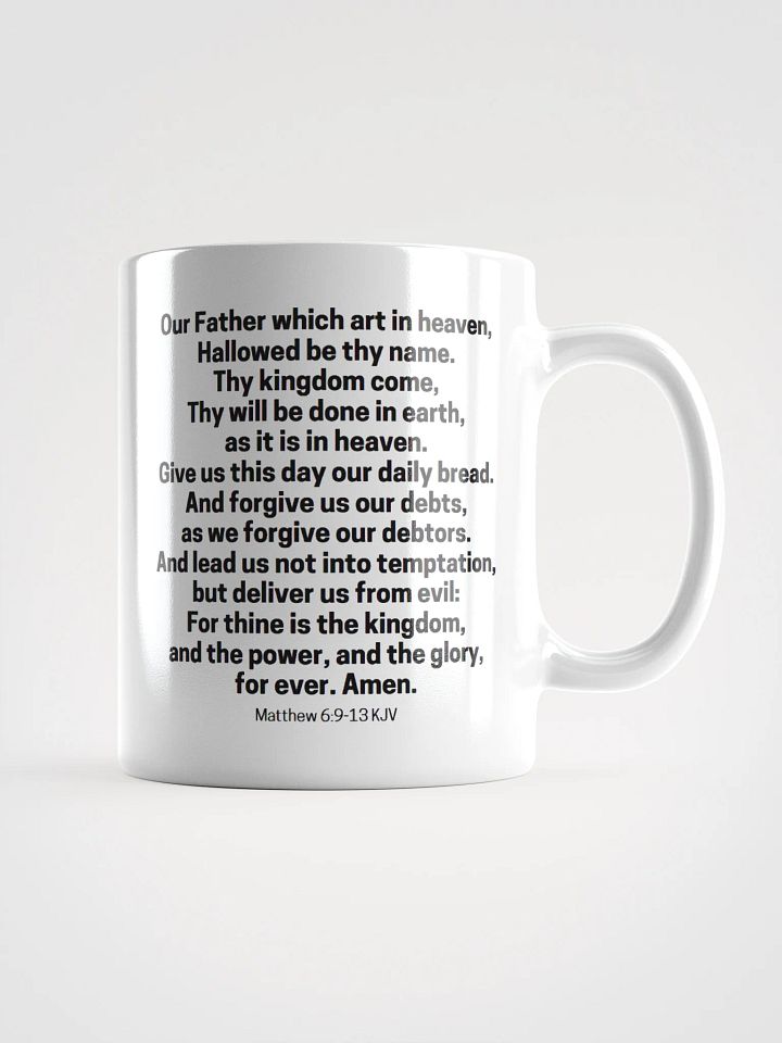 Our Father Which Art In Heaven Matthew 6:9-13 KJV White Glossy Mug 11/15/20oz product image (1)