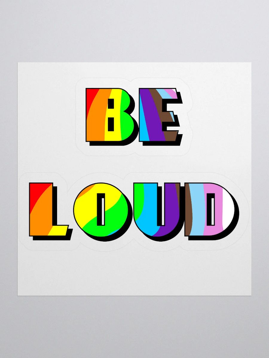 Be Loud Sticker product image (1)
