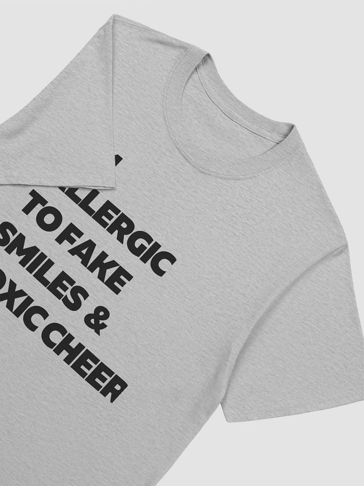 I'm Allergic to Fake Smiles and Toxic Cheer (Black Print) product image (1)