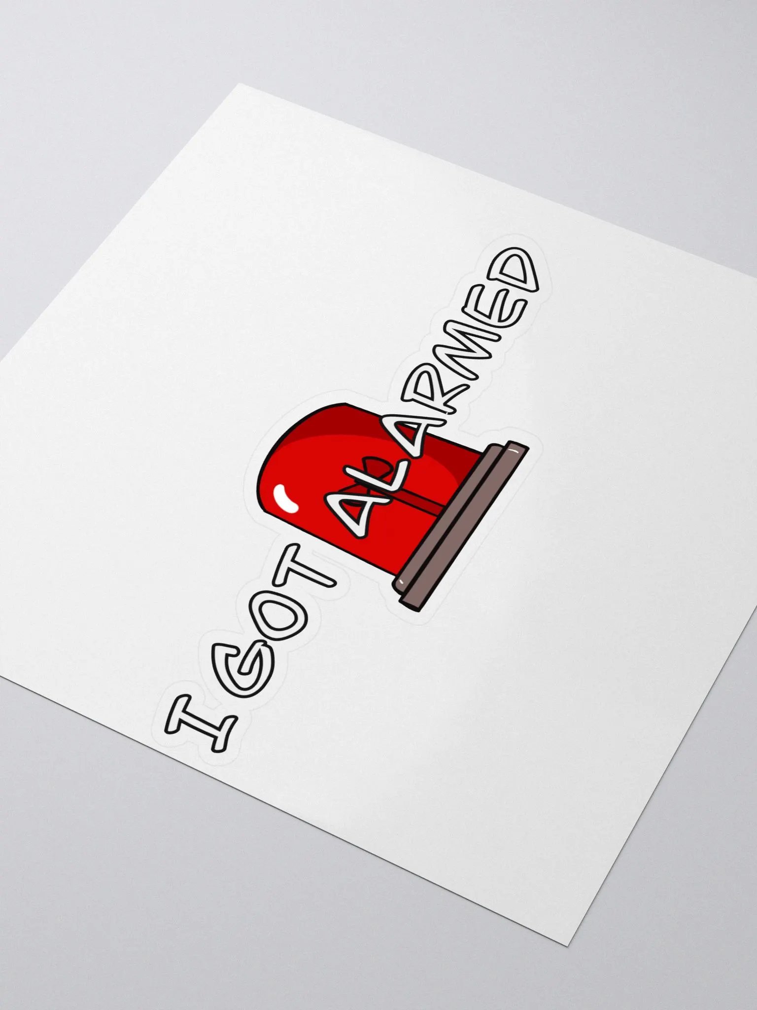 I Got Alarmed Sticker product image (3)