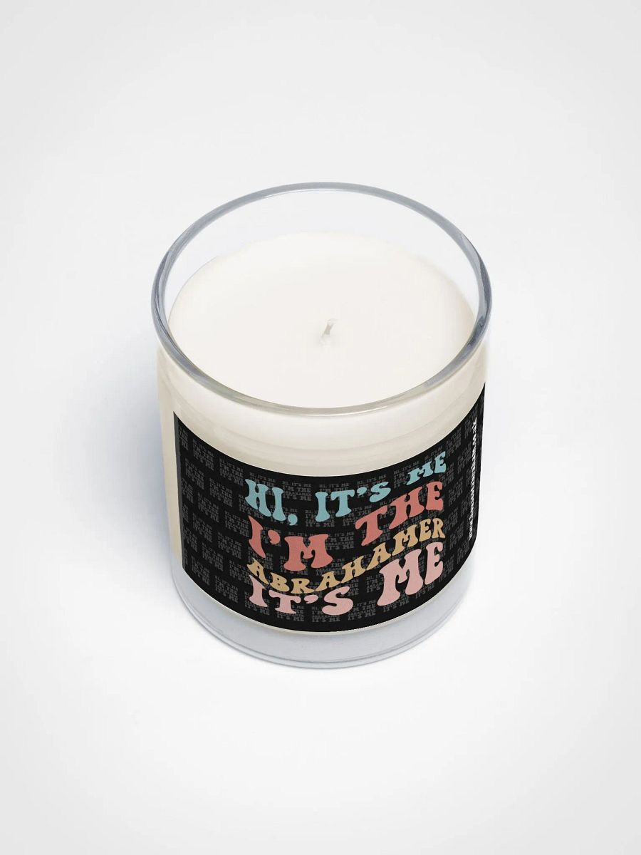Hi, It's Me I'm the Abrahamer, It's Me - Candle product image (2)