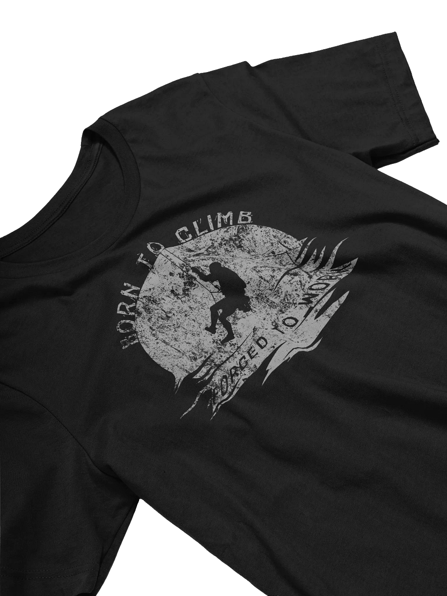 Born To Climb Forced To Work Rope Access T-Shirt - Funny IRATA SPRAT Gift product image (24)